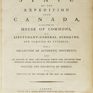 [American Revolution] Burgoyne, (John). A State of the Expedition from Canada, as Laid Before the House of Commons...